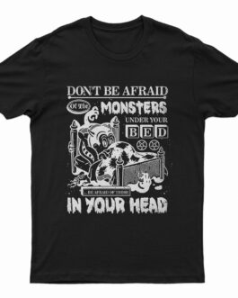 Polera Don't be afraid of monsters